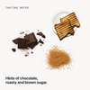  Tasting notes: chocolate, roasty and brown sugar 