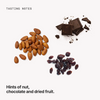  Tasting notes: nut, chocolate and dried fruit 